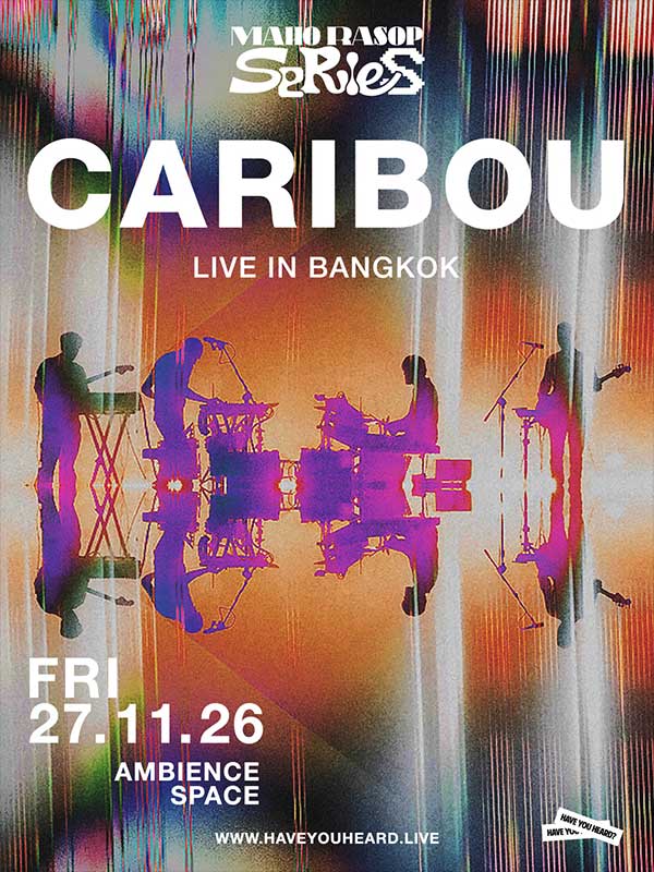 Maho Rasop Series: Caribou (Live) by HAVE YOU HEARD?